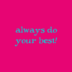 always do your best